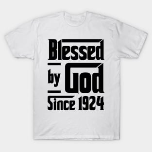 Blessed By God Since 1924 99th Birthday T-Shirt